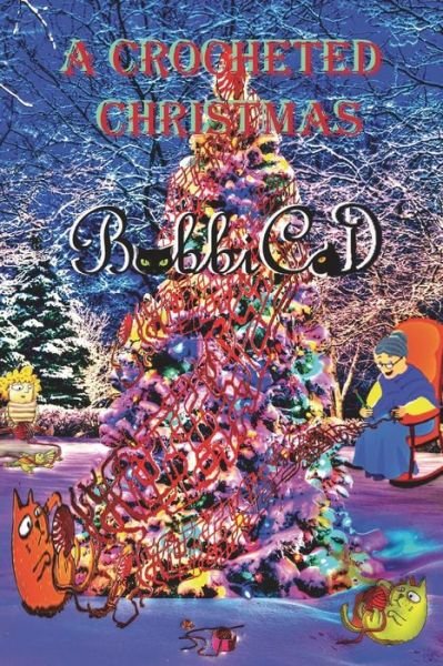 Cover for Bobbicat · A Crocheted Christmas (Paperback Book) (2014)