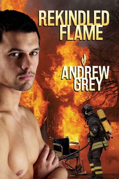 Cover for Andrew Grey · Rekindled Flame Volume 1 - Rekindled Flame (Paperback Book) [New edition] (2016)