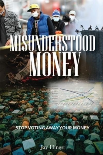 Cover for Jay Hingst · Misunderstood Money (Paperback Book) (2020)