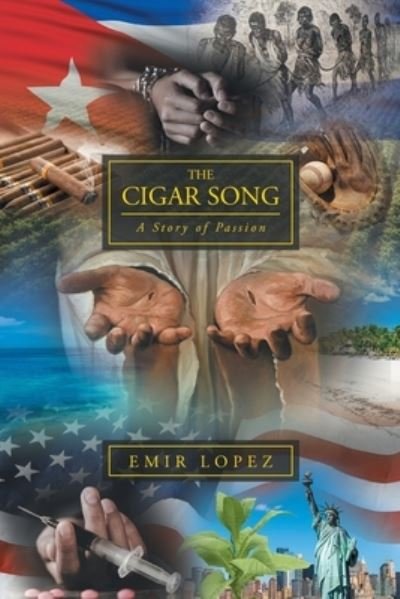 Cover for Emir Lopez · The Cigar Song: A Story of Passion (Pocketbok) (2021)