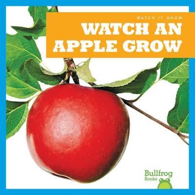 Cover for Kirsten Chang · Watch an Apple Grow (Paperback Book) (2019)