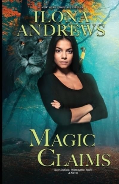 Cover for Ilona Andrews · Magic Claims - Kate Daniels: Wilmington Years (Paperback Bog) (2023)