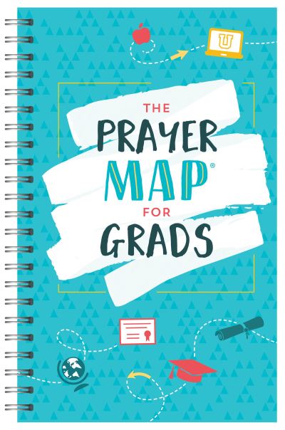 Cover for Compiled by Barbour Staff · The Prayer Map (r) for Grads (Spiral Book) (2021)