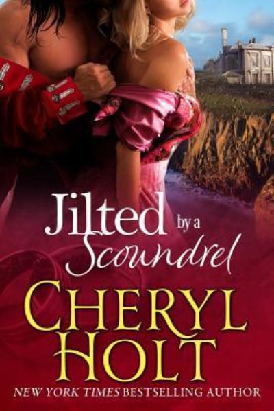 Cover for Cheryl Holt · Jilted by a Scoundrel (Paperback Book) (2018)