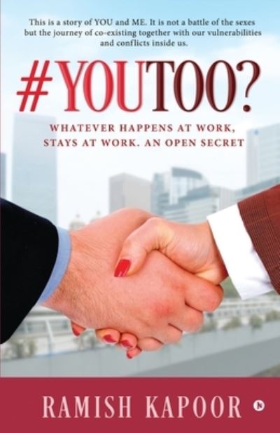 #YouToo? - Ramish Kapoor - Książki - Notion Press - 9781648056680 - 16 grudnia 2020