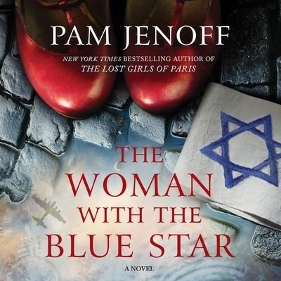 Cover for Pam Jenoff · The Woman with the Blue Star Lib/E (CD) (2021)