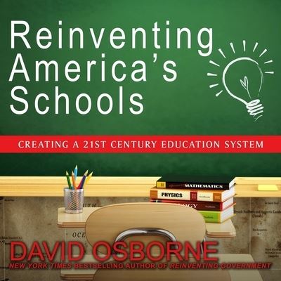 Cover for David Osborne · Reinventing America's Schools Lib/E (CD) (2017)