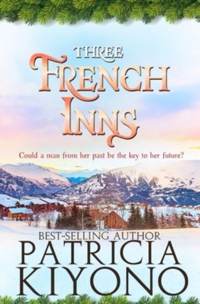 Cover for Patricia Kiyono · Three French Inns (Paperback Book) (2019)