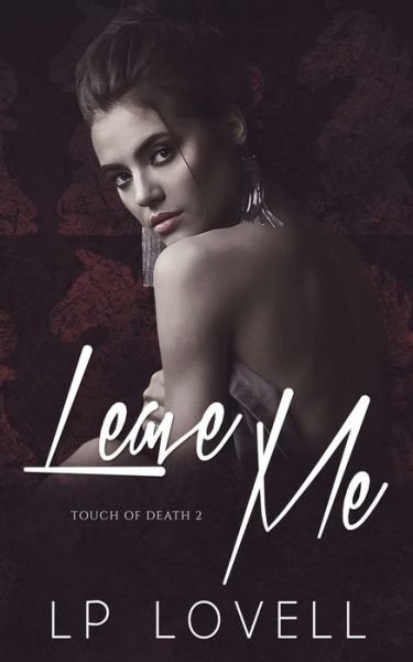 Cover for Lp Lovell · Leave Me (Paperback Book) (2019)
