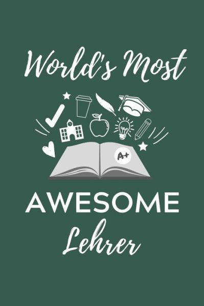 Cover for Lehramtstudent Geschenkbuch · World's Most Awesome Lehrer (Paperback Book) (2019)