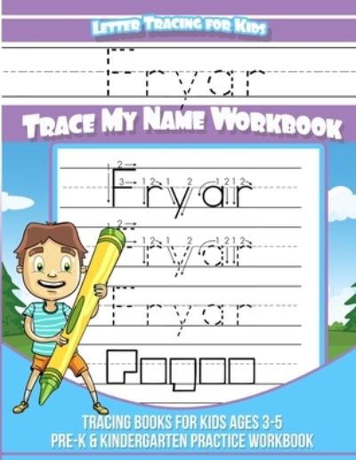 Cover for Yolie Davis · Fryar Letter Tracing for Kids Trace my Name Workbook (Paperback Book) (2019)