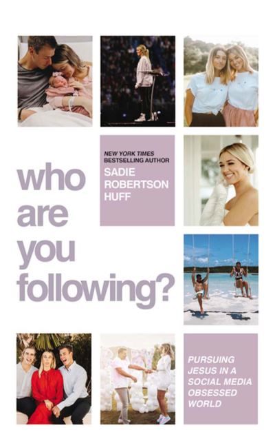 Cover for Sadie Robertson Huff · Who Are You Following? (CD) (2022)