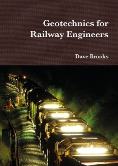 Cover for Dave Brooks · Geotechnics for Railway Engineers (Paperback Book) (2016)