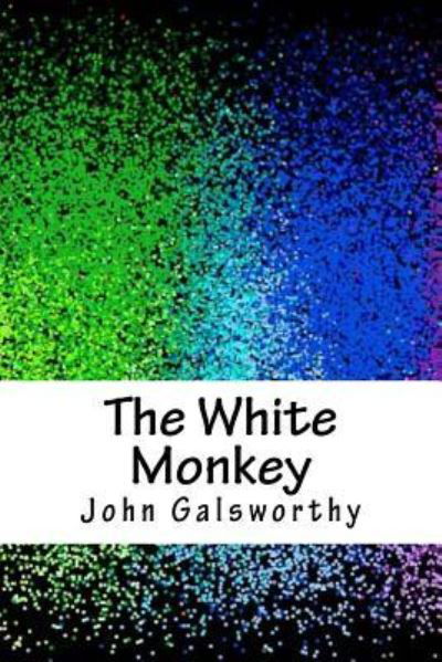Cover for John Galsworthy · The White Monkey (Paperback Book) (2018)