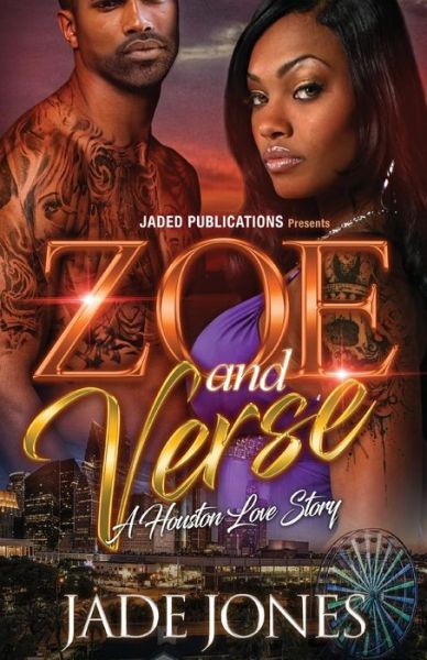 Cover for Jade Jones · Zoe and Verse : A Houston Love Story (Paperback Book) (2018)