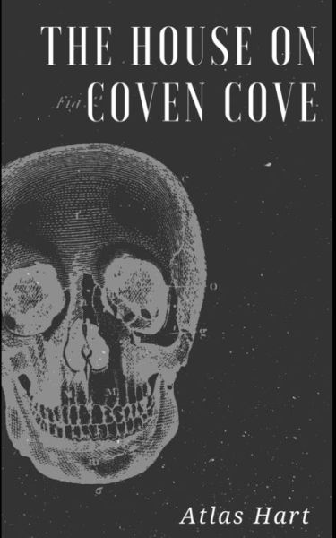 Cover for Atlas Hart · The House on Coven Cove (Paperback Book) (2018)