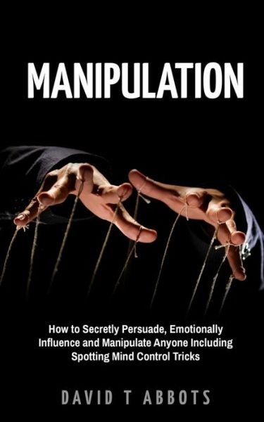 Cover for David T Abbots · Manipulation (Paperback Book) (2018)