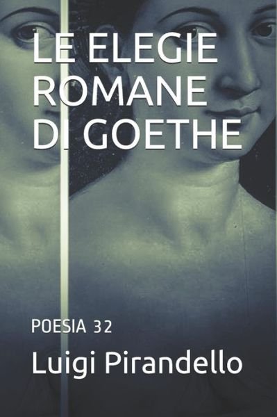 Cover for Luigi Pirandello · Le Elegie Romane Di Goethe (Paperback Book) (2018)