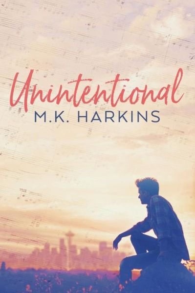 Cover for Mk Harkins · Unintentional (Pocketbok) (2018)