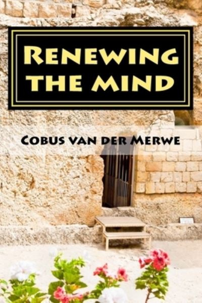 Cover for Cobus Van Der Merwe · Renewing the mind (Pocketbok) (2018)