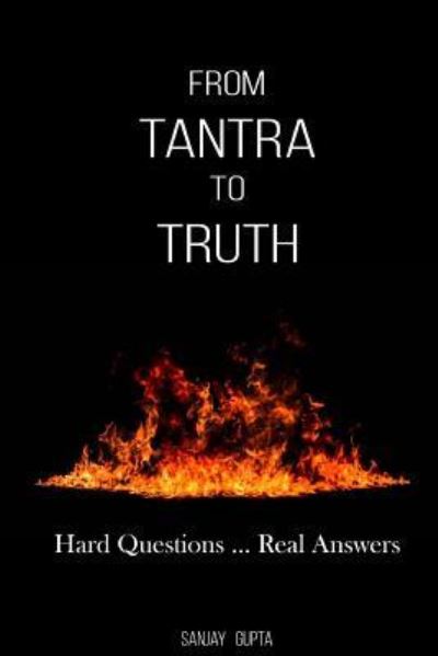 Cover for Sanjay Gupta · From Tantra To Truth (Pocketbok) (2018)