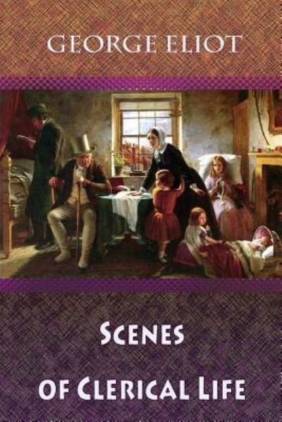 Cover for George Eliot · Scenes of Clerical Life (Paperback Book) (2018)