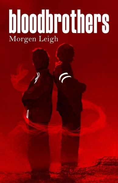 Cover for Morgen Leigh · Bloodbrothers (Paperback Book) (2020)
