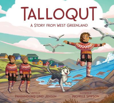 Cover for Paninnguaq Lind Jensen · Talloqut: A Story from West Greenland: English Edition - Nunavummi Reading Series (Hardcover bog) [English edition] (2021)