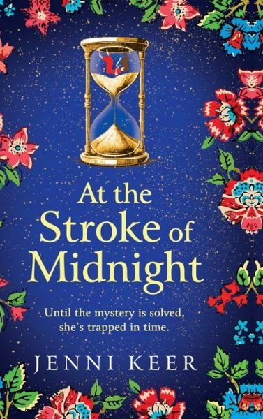 Cover for Jenni Keer · At the Stroke of Midnight: A BRAND NEW completely spellbinding, enchanting historical novel from BESTSELLER Jenni Keer for 2024 (Inbunden Bok) (2024)