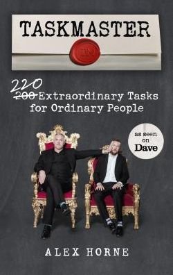Cover for Alex Horne · Taskmaster: 220 Extraordinary Tasks for Ordinary People (Paperback Bog) (2019)