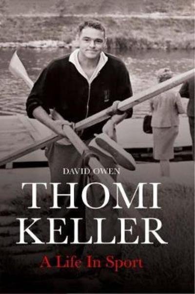 Cover for David Owen · Thomi Keller: A Life in Sport (Inbunden Bok) (2018)