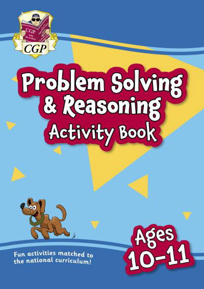 Cover for CGP Books · New Problem Solving &amp; Reasoning Maths Activity Book for Ages 10-11 (Year 6) (Paperback Bog) (2024)