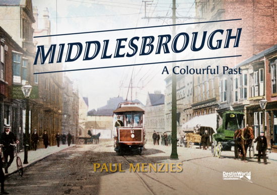 Cover for Paul Menzies · Middlesbrough - A Colourful Past (Paperback Book) (2022)