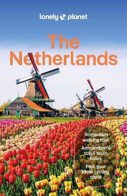 Lonely Planet · Lonely Planet The Netherlands - Travel Guide (Paperback Book) (2024)