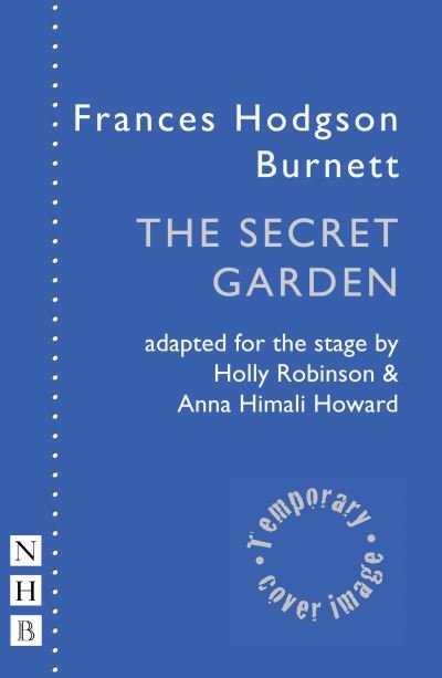 Cover for Frances Hodgson Burnett · The Secret Garden - NHB Modern Plays (Paperback Book) [Open Air Theatre version edition] (2024)