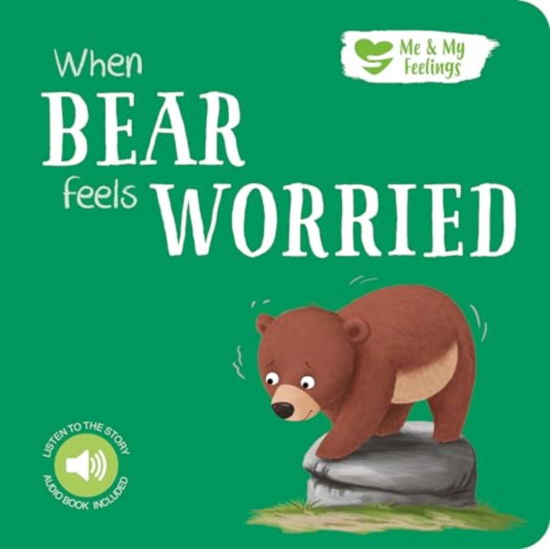 Cover for Gemma Cary · When Bear Feels Worried - Me &amp; My Feelings (Kartonbuch) (2023)
