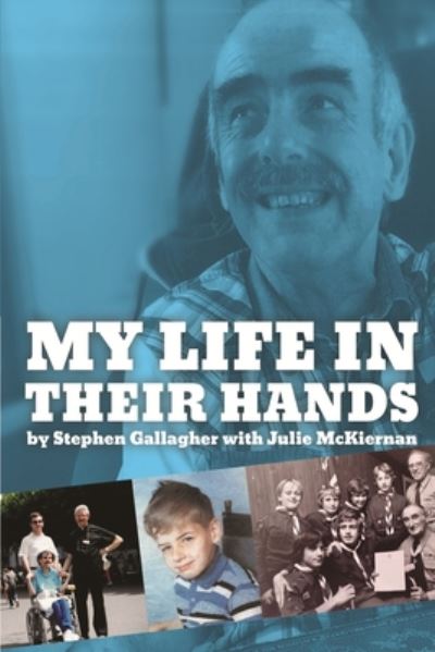 Cover for Stephen Gallagher · My Life in Their Hands (Book) (2020)