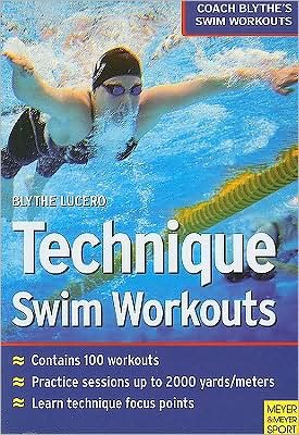 Cover for Blythe Lucero · Technique Swim Workouts (Pocketbok) (2009)