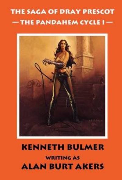 Cover for Alan Burt Akers · The Pandahem Cycle I [the Saga of Dray Prescot Omnibus #8] (Gebundenes Buch) (2011)