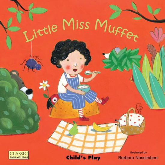 Little Miss Muffet - Classic Books with Holes Big Book - Annie Kubler - Książki - Child's Play International Ltd - 9781846436680 - 15 lutego 2014