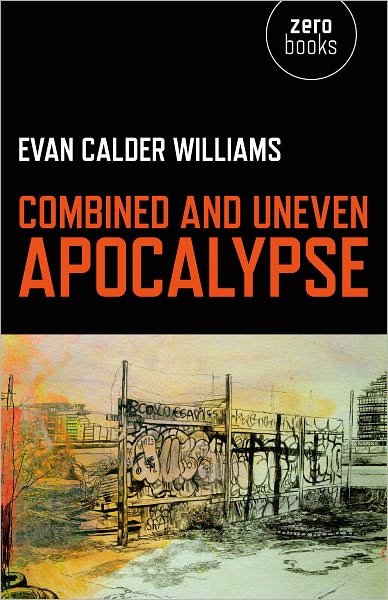 Cover for Evan Williams · Combined and Uneven Apocalypse – Luciferian Marxism (Paperback Bog) (2011)