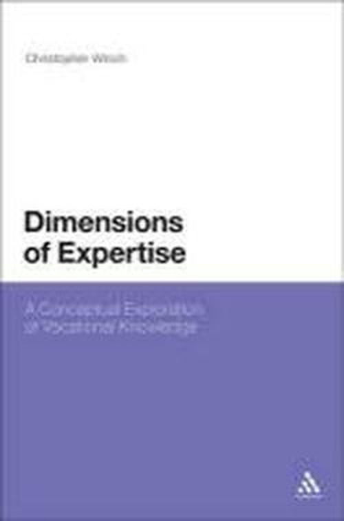 Cover for Christopher Winch · Dimensions of Expertise: a Conceptual Exploration of Vocational Knowledge (Hardcover Book) (2010)