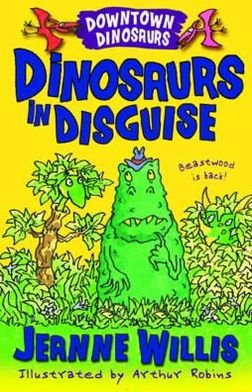 Cover for Jeanne Willis · Dinosaurs in Disguise - Downtown Dinosaurs (Paperback Bog) (2012)