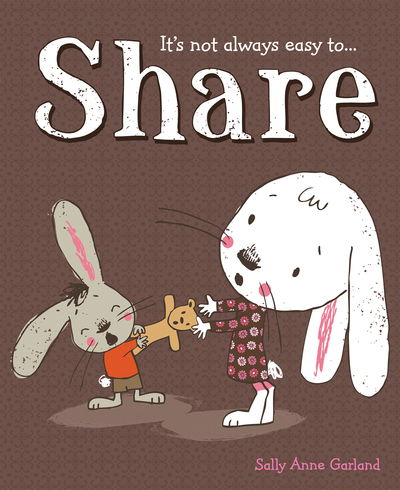 Share - Sally Anne Garland - Boeken - Little Tiger Press Group - 9781848573680 - 3 juni 2013