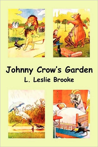 Cover for L Leslie Brooke · Johnny Crow's Garden (Pocketbok) (2010)