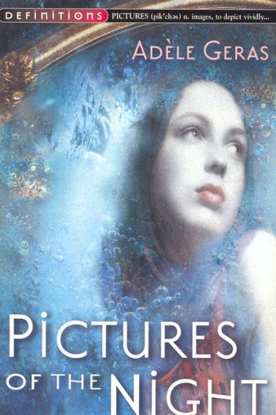 Cover for Adele Geras · Pictures Of The Night : Egerton Hall Trilogy 3 (Paperback Book) (2013)