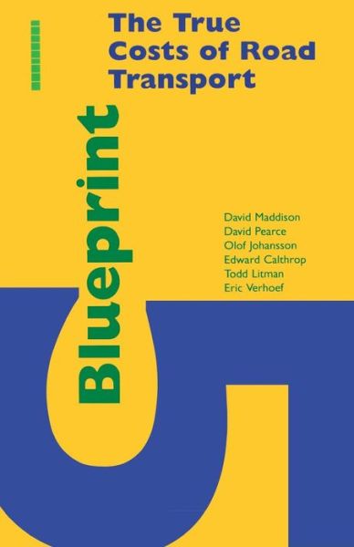 Blueprint 5: True Costs of Road Transport - Blueprint Series - Olof Johansson - Livros - Taylor & Francis Ltd - 9781853832680 - 1996
