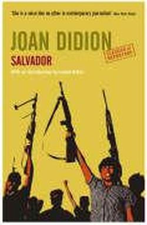 Salvador - Joan Didion - Kirjat - Granta Books - 9781862078680 - tiistai 6. joulukuuta 2011