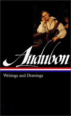 Cover for John James Audubon · John James Audubon: Writings and Drawings (LOA #113) (Hardcover Book) (1999)