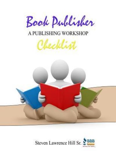 Cover for Steven Lawrence Hill Sr · Book Publisher Checklist (Paperback Book) (2013)